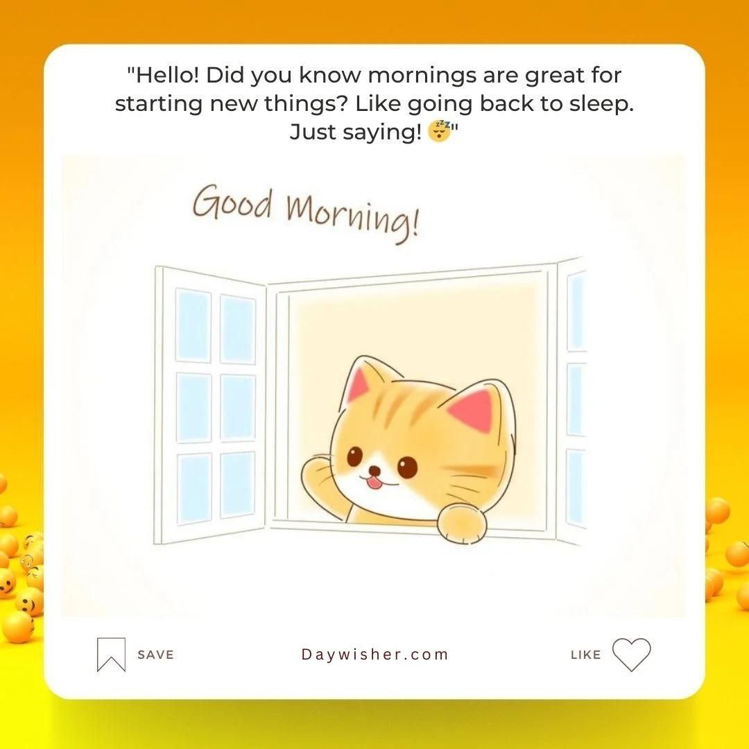 A cheerful social media post featuring a graphic of a cute orange tabby cat smiling with "Funny Good Morning!" text, surrounded by like and save options, and emojis.