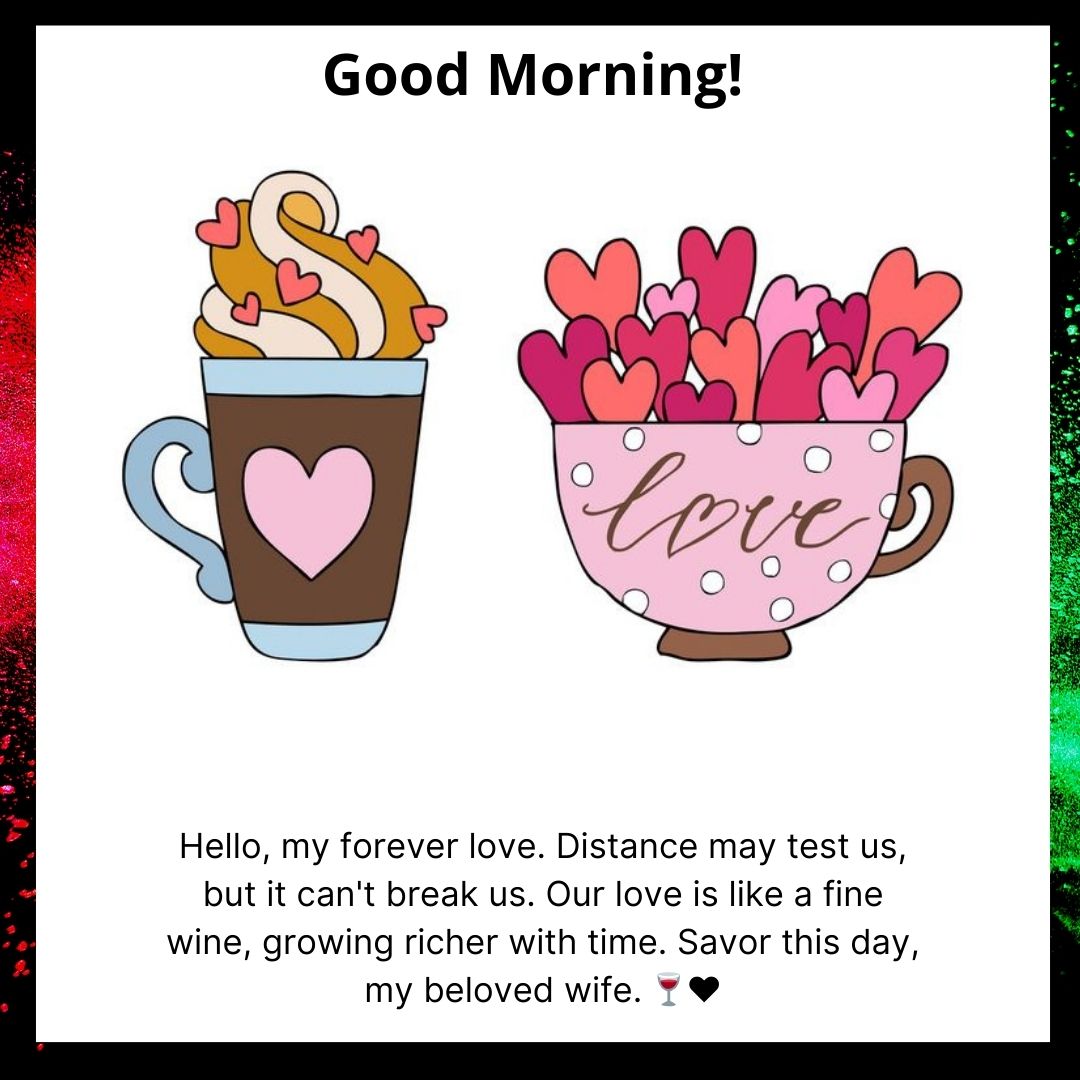 A digital image with two decorative cups: one with a dollar sign in coffee and one filled with hearts labeled "love", captioned "Good Morning Messages For Her Long Distance" and a romantic message below