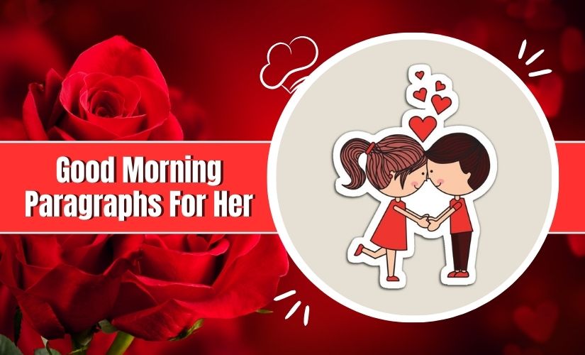Good Morning Paragraphs For Her