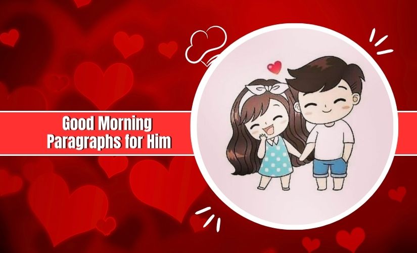 Good Morning Paragraphs for Him