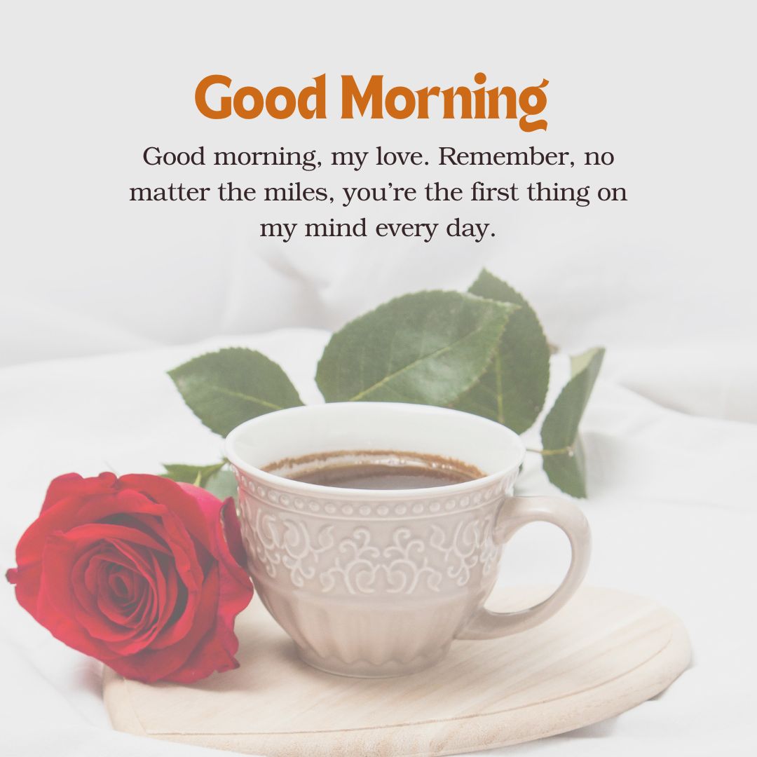 Good Morning Messages to My Love From Afar