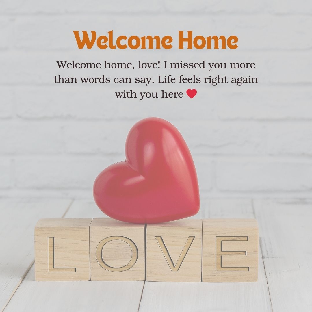 welcome back home messages for husband