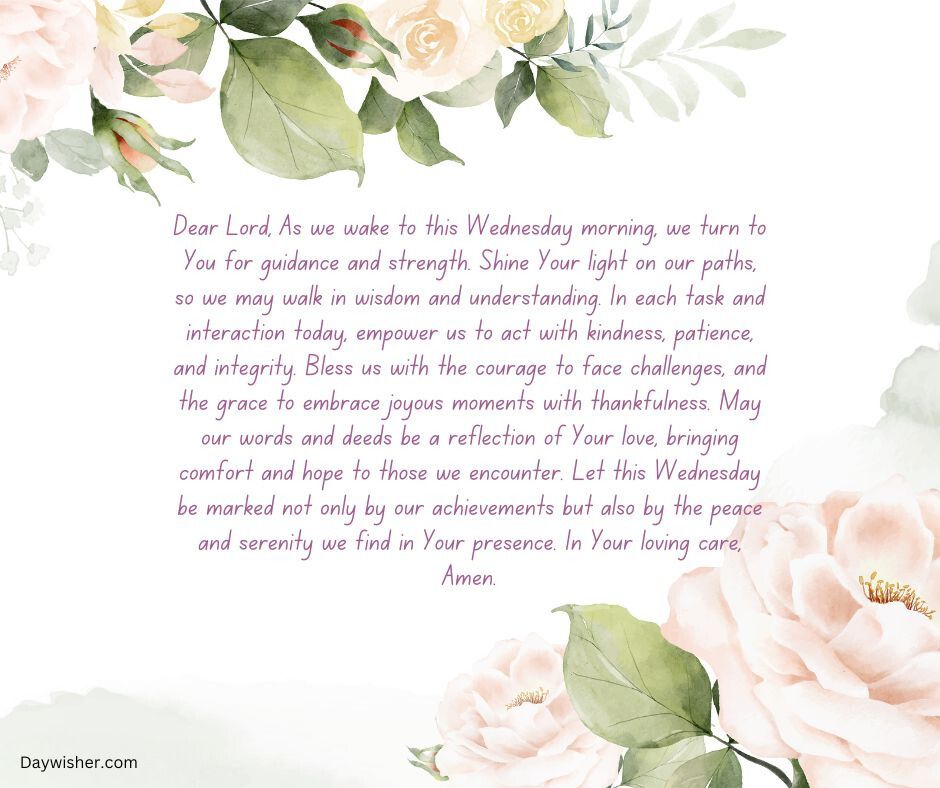 Elegant floral background with soft watercolor roses in shades of pink and peach, complementing a Wednesday Morning Prayer text centered on the image, invoking guidance and strength.