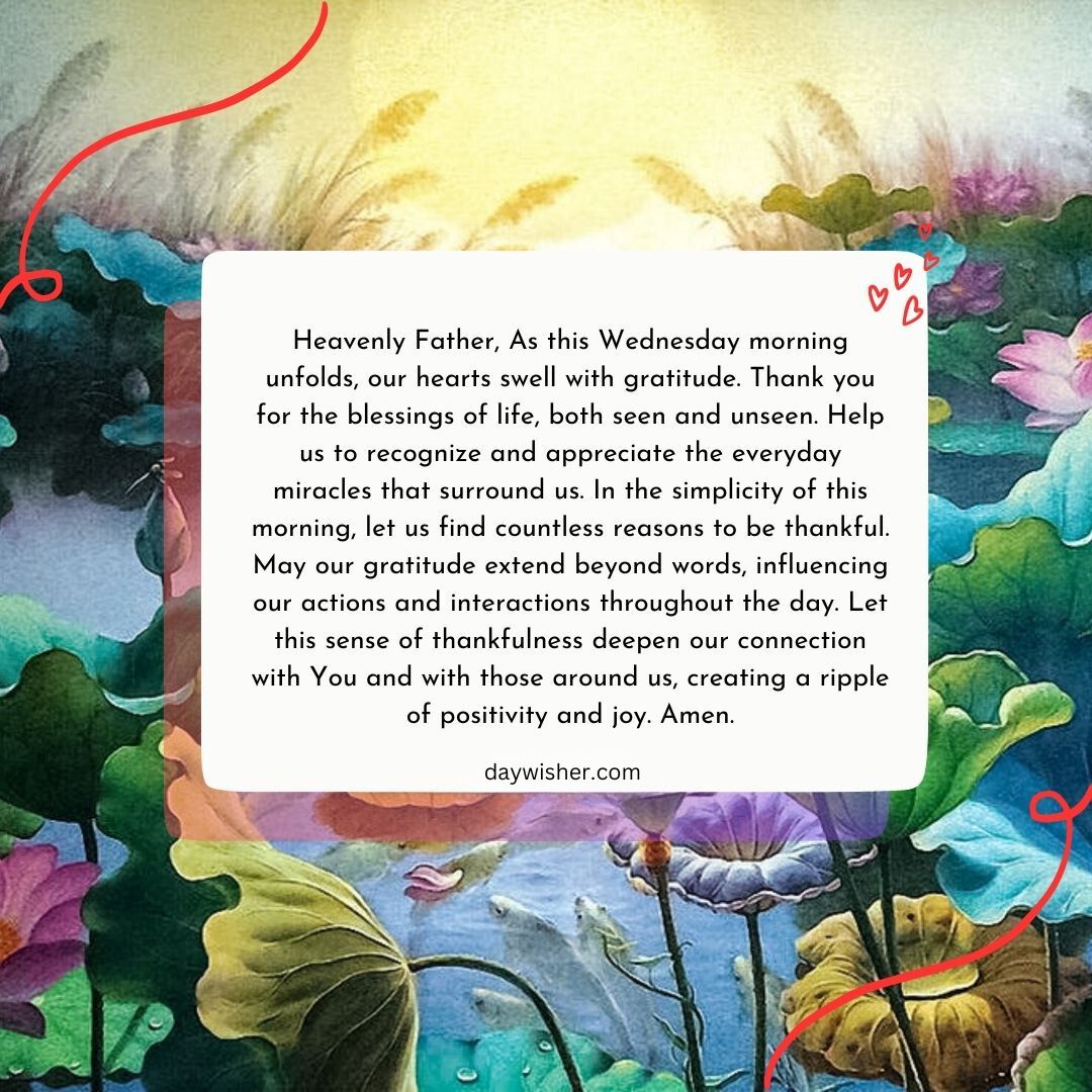 An image featuring a colorful floral background with a text overlay presenting a heartfelt Wednesday Morning Prayer for gratitude and extended blessings, with decorative circular and heart doodles around the edges.