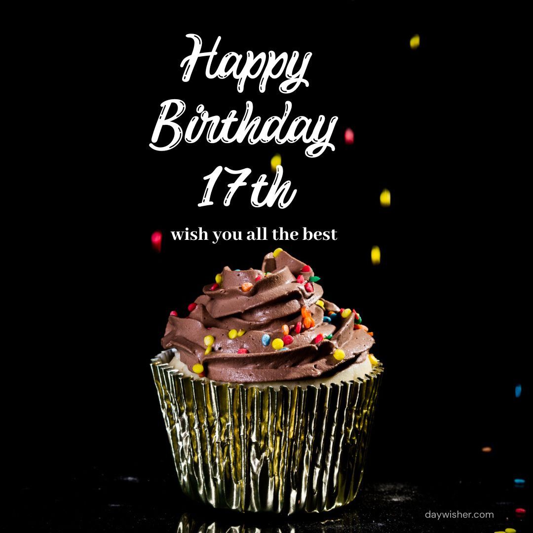 A Happy 17th Birthday cupcake with sprinkles on top.