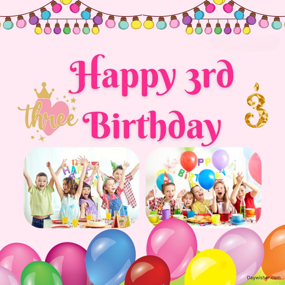 Colorful birthday card reading "happy 3rd birthday" with a crown and number 3, features images of boys and girls celebrating, surrounded by balloons and party decorations.