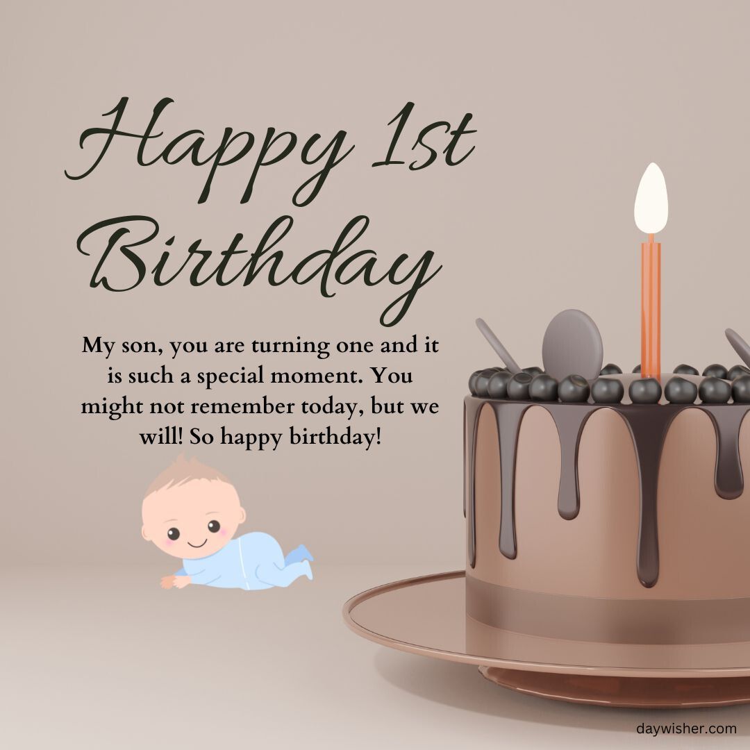 Birthday card with a chocolate cake, lit candle, and decorative balloons. Includes happy 1st birthday images and a heartfelt message for a son, alongside a cartoon of a crawling baby.