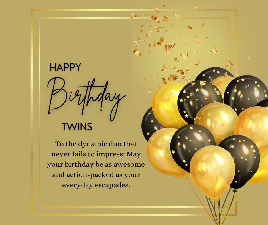 Elegant birthday card for twins with golden and black balloons, featuring a festive message for twins who are both boys, surrounded by confetti on a gold background, celebrating their dynamic and adventurous spirit.