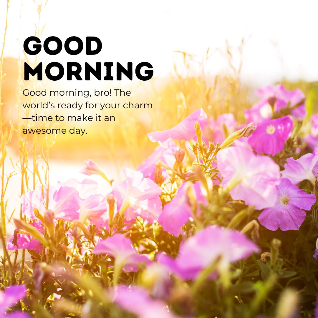 good morning messages for brother