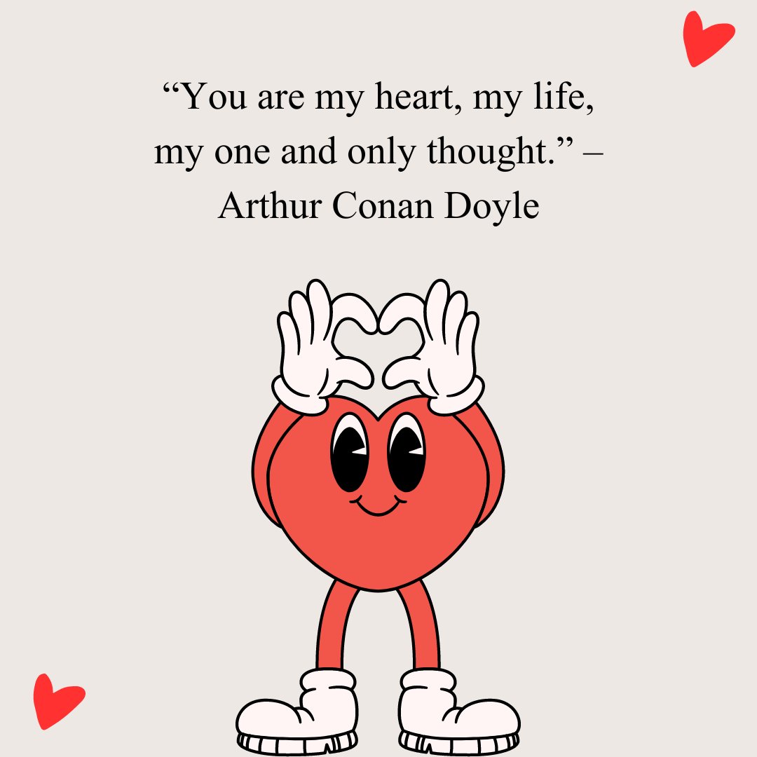 Cartoon heart character making a love gesture with hands, accompanied by a love quote for him from the heart by Arthur Conan Doyle: 'You are my heart, my life, my one and only thought.'