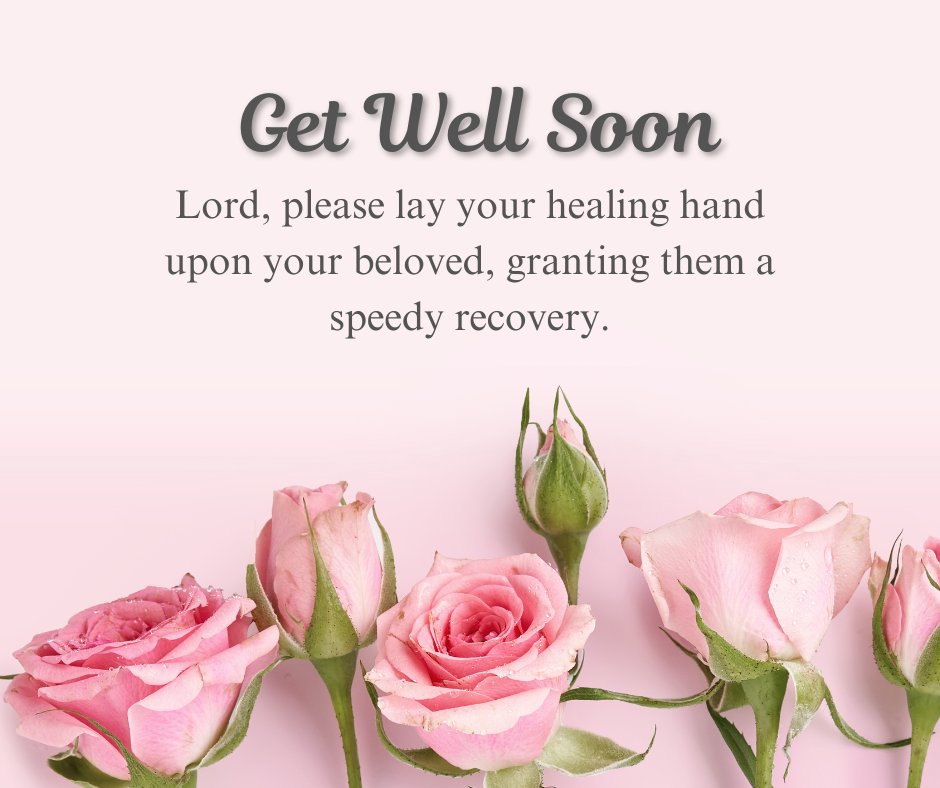 Prayers for speedy recovery message with pink roses on a soft pastel background. The message reads: 'Lord, please lay your healing hand upon your beloved, granting them a speedy recovery.' A heartfelt and faith-based note offering prayers for healing and comfort.