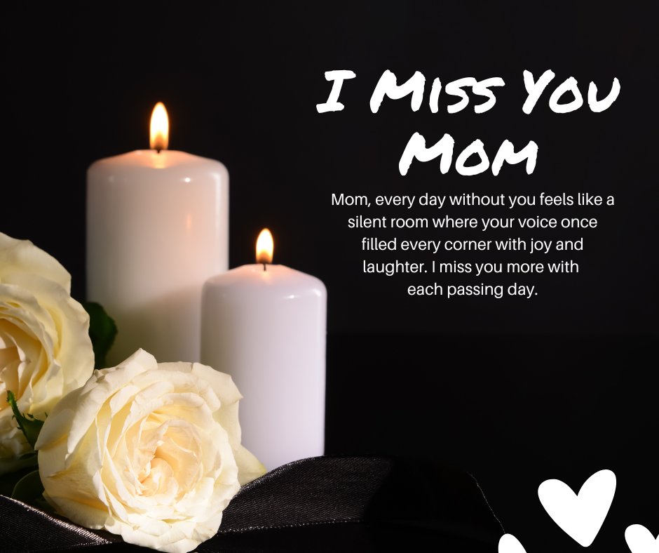 Tell your late Mother you miss her" themed image featuring a poignant message with two burning white candles and fresh white roses against a dark background, symbolizing remembrance and love for a mother who has passed away.