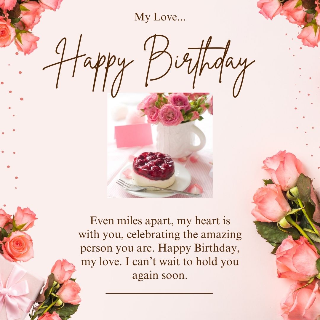 Long Distance Birthday Wishes for Girlfriend