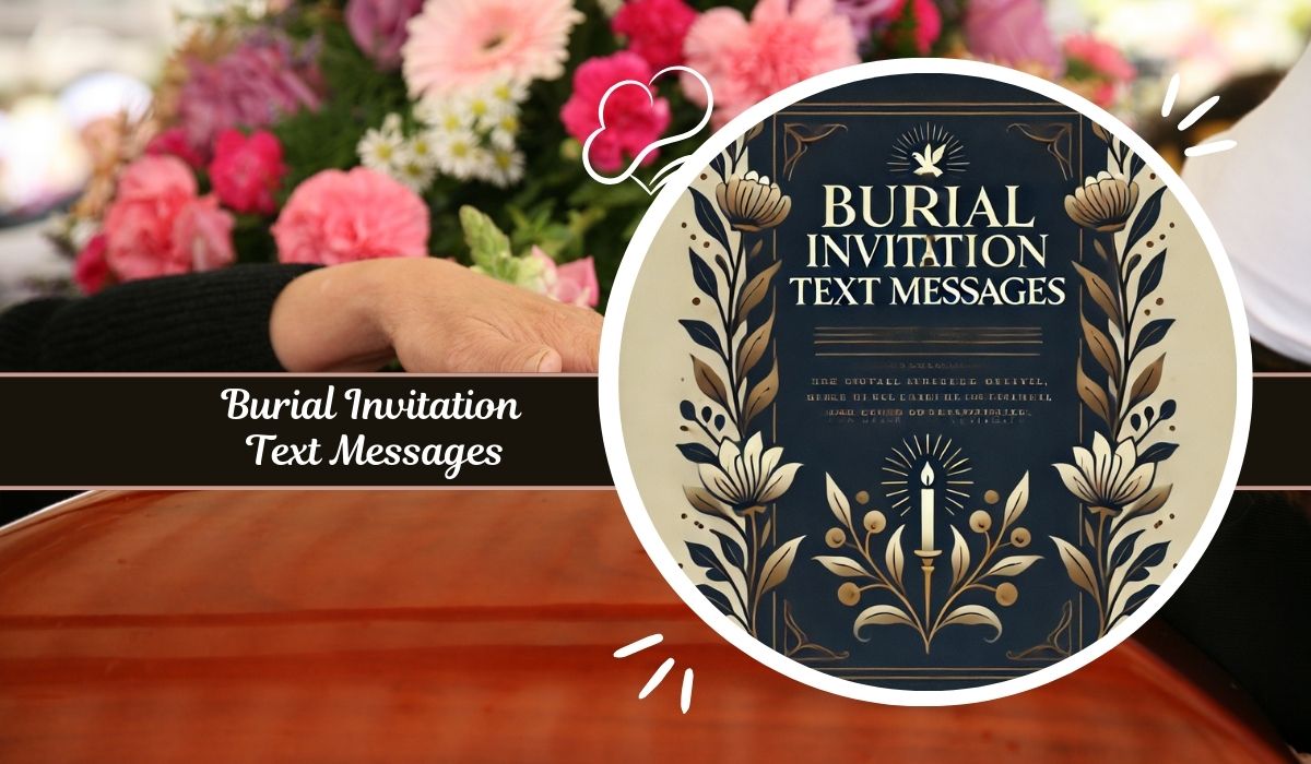 Burial Invitation Text Messages