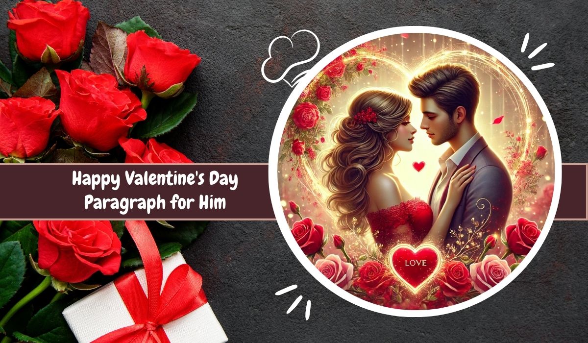 Happy Valentine's Day Paragraph for Him
