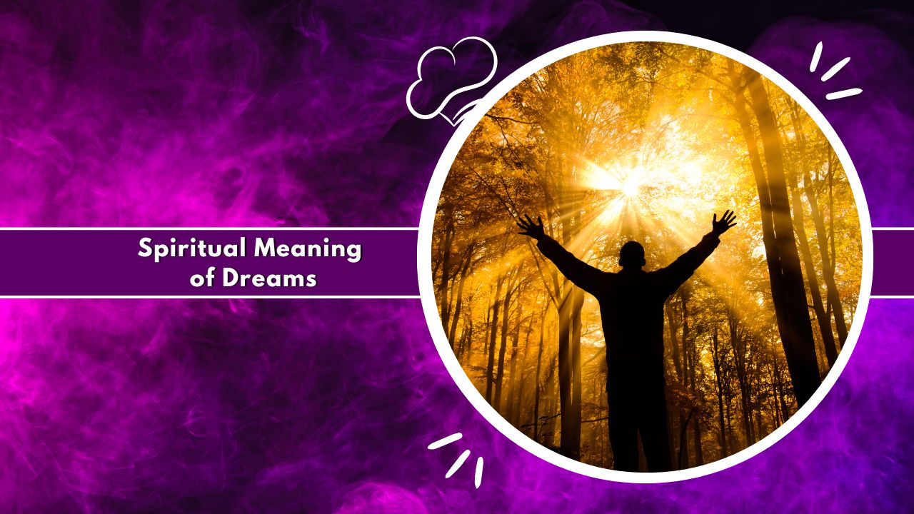 Spiritual Meaning of Dreams