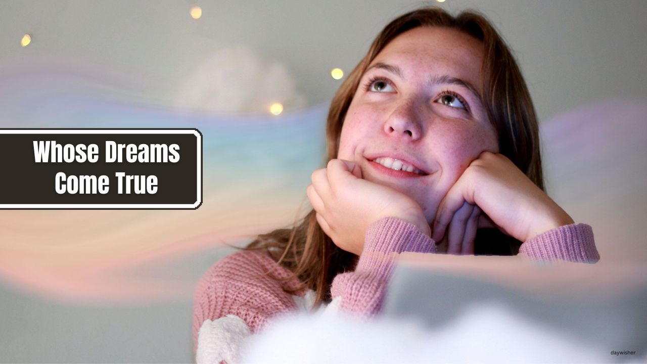 Whose Dreams Come True