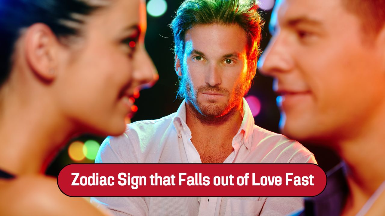 zodiac sign that falls out of love fast
