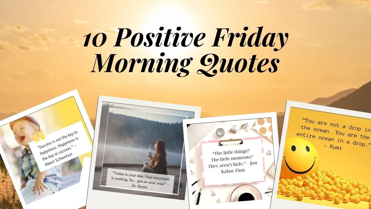 10 Positive Friday Morning Quotes