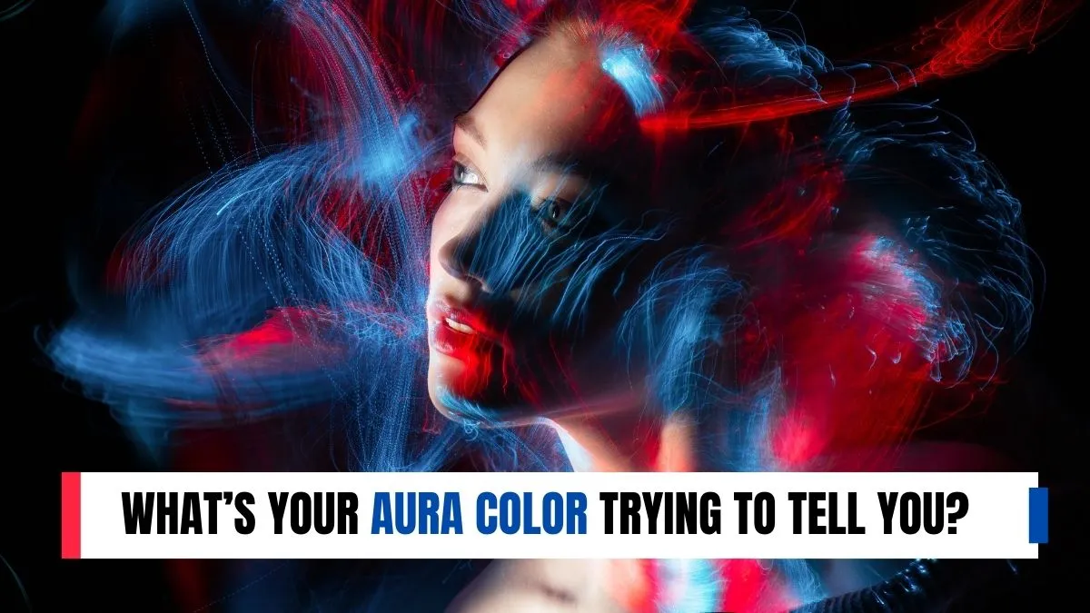 What’s your aura color trying to tell you?