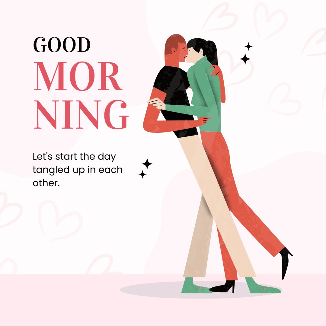 Stylish Good Morning Kiss Image featuring a modern couple entwined in an affectionate embrace. A man in a black shirt and a woman in a green sweater romantically engage, set against a backdrop with hearts and the words 'GOOD MORNING' along with the inviting caption 'Let's start the day tangled up in each other.'