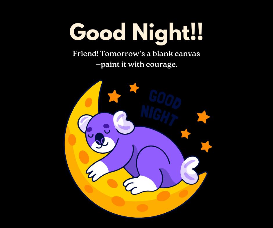 Cozy bedtime message designed to comfort a friend