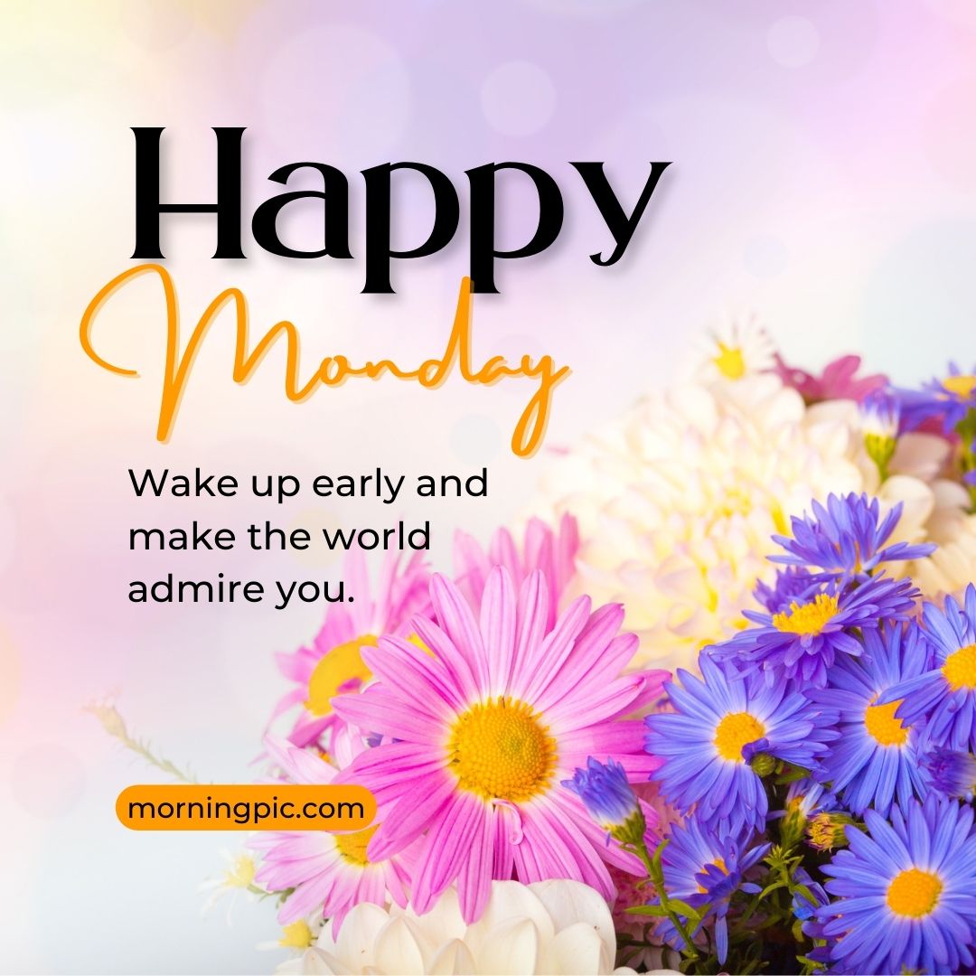 Happy Monday Images with Flowers