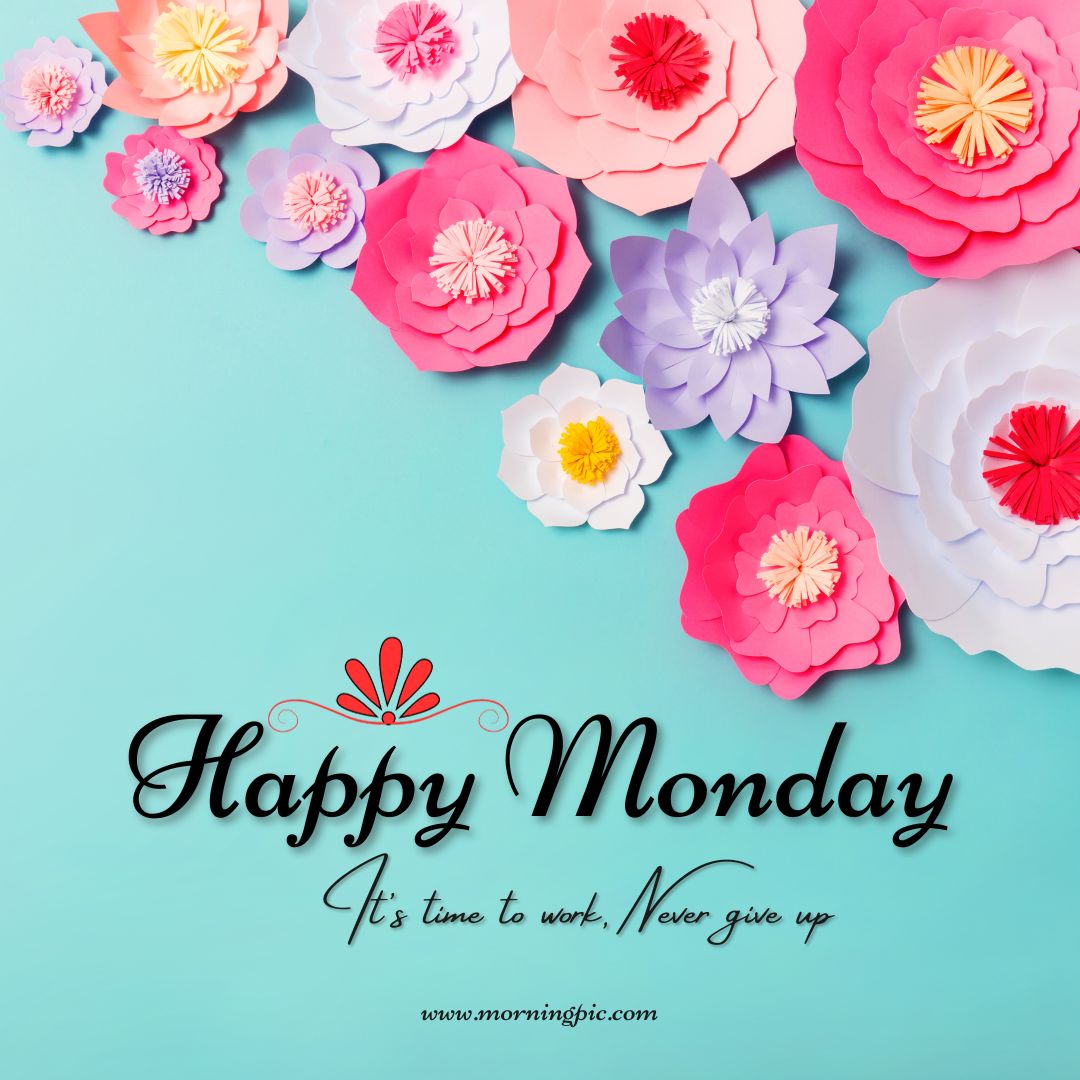 Happy Monday Images with Flowers