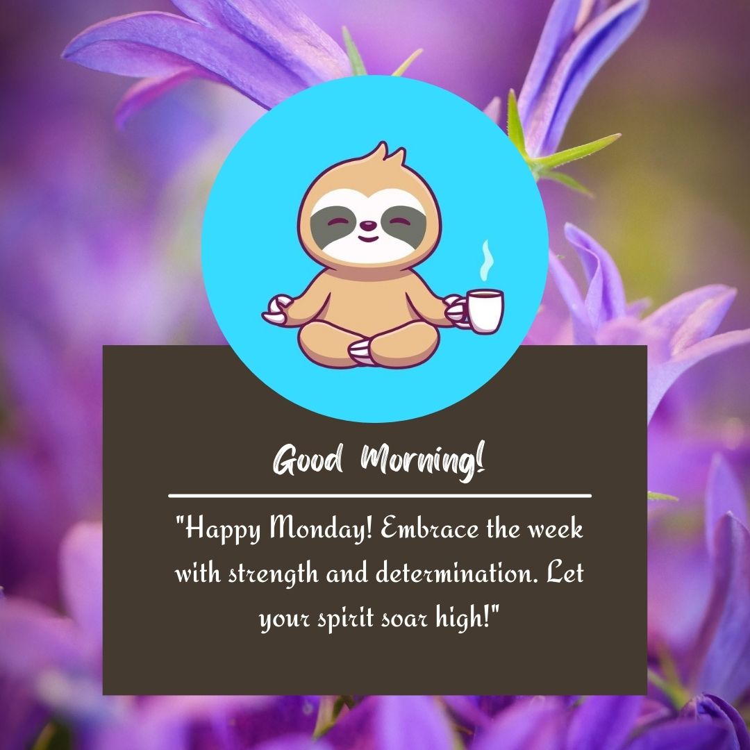 Inspirational Happy Monday Images